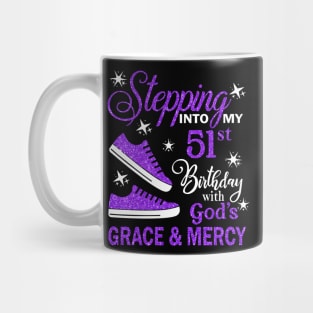 Stepping Into My 51st Birthday With God's Grace & Mercy Bday Mug